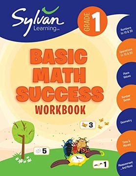 portada 1st Grade Basic Math Success Workbook: Activities, Exercises, and Tips to Help Catch up, Keep up, and get Ahead (Sylvan Math Workbooks) (en Inglés)