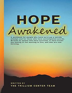 portada Hope Awakened: A Workbook for People who Have Survived a Suicide Attempt (in English)