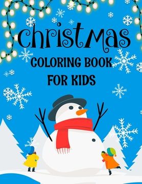 portada Christmas coloring book for kids.: Fun Children's Christmas Gift or Present for kids.Christmas Activity Book Coloring, Matching, Mazes, Drawing, Cross