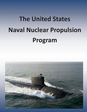 portada The United States Naval Nuclear Propulsion Program (en Inglés)