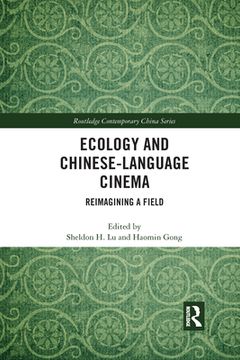 portada Ecology and Chinese-Language Cinema (Routledge Contemporary China Series) [Soft Cover ] (en Inglés)