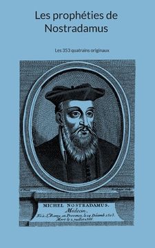 portada Les prophéties de Nostradamus: Les 353 quatrains originaux (en Francés)