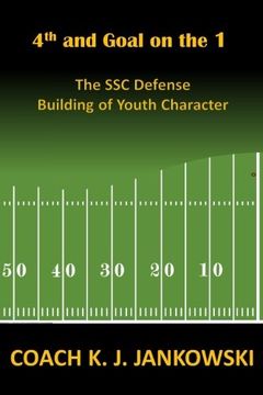 portada 4th and Goal on the 1: The SSC Defense - Building of Youth Character