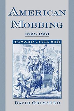 portada American Mobbing, 1828-1861: Toward Civil war (United States) (en Inglés)