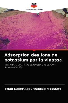 portada Adsorption des ions de potassium par la vinasse (en Francés)