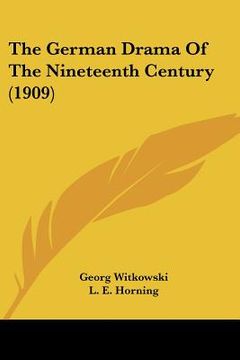 portada the german drama of the nineteenth century (1909) (in English)