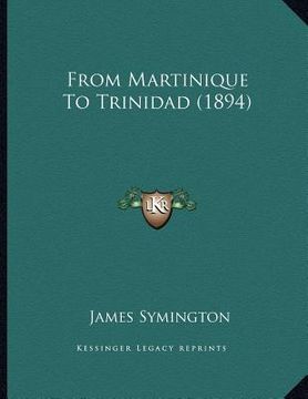 portada from martinique to trinidad (1894) (en Inglés)