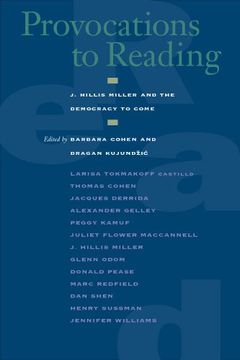 portada Provocations to Reading: J. Hillis Miller and the Democracy to Come (in English)