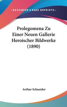 portada Prolegomena Zu Einer Neuen Gallerie Heroischer Bildwerke (1890) (in German)