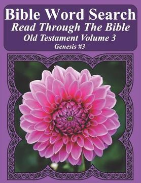 portada Bible Word Search Read Through The Bible Old Testament Volume 3: Genesis #3 Extra Large Print (in English)