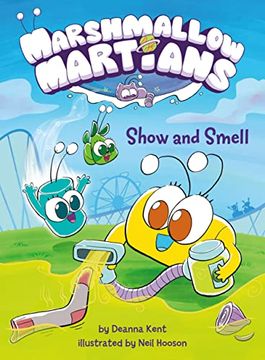 portada Marshmallow Martians: Show and Smell: (a Graphic Novel) (en Inglés)