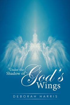 portada Under the Shadow of God's Wings (en Inglés)