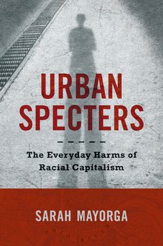 portada Urban Specters: The Everyday Harms of Racial Capitalism