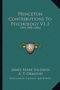 portada princeton contributions to psychology v1-2: 1895-1898 (1896)