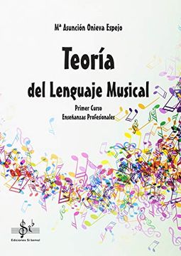 portada Teoria del Lenguaje Musical: Primer Curso de Enseã‘Anza Profesional