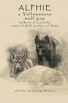 portada Alphie, a Yellowstone Wolf pup (en Inglés)