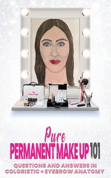 portada Pure Permanent Make Up 101 (en Inglés)