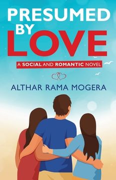 portada Presumed by Love - A Social and Romantic Novel (en Inglés)