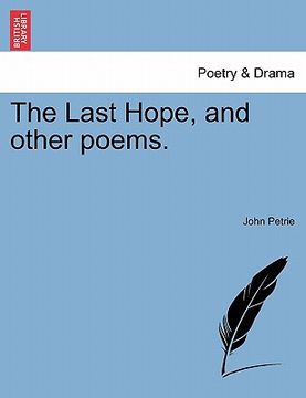 portada the last hope, and other poems. (en Inglés)