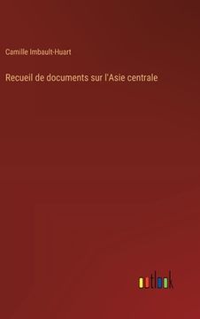 portada Recueil de documents sur l'Asie centrale (in French)