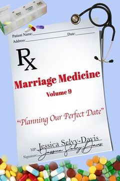 portada Marriage Medicine Volume 9: Planning Our Perfect Date (en Inglés)