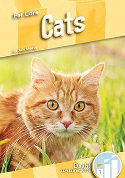 portada Cats (Pet Care: Dash Leveled Readers, 1) (en Inglés)
