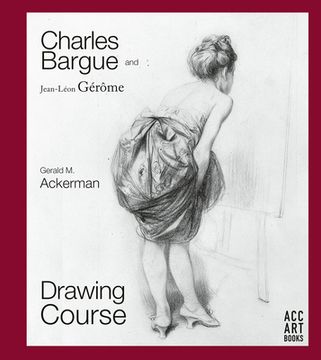 portada Charles Bargue and Jean-Leon Gerome: Drawing Course (en Inglés)