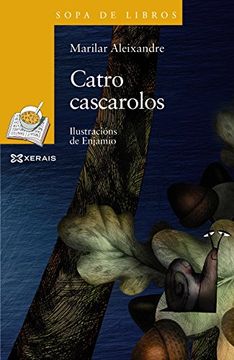 portada Catro Cascarolos (Infantil E Xuvenil - Sopa De Libros - De 6 Anos En Diante)