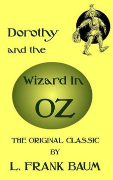 portada Dorothy And The Wizard In Oz - The Original Classic by L. Frank Baum (en Inglés)