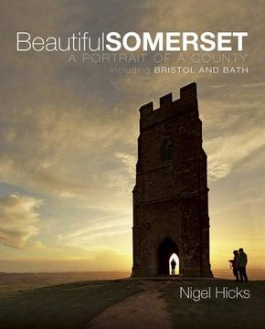portada Beautiful Somerset: A Portrait of a County, Including Bristol and Bath 