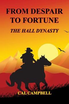 portada From Despair to Fortune - The Hall Dynasty (en Inglés)