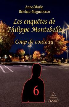 portada Les enquêtes de Philippe Montebello (6): Coup de couteau (in French)