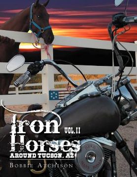portada iron horses around tucson, az vol. ii (en Inglés)