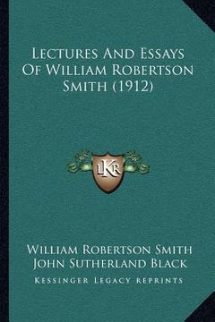 portada lectures and essays of william robertson smith (1912) (en Inglés)