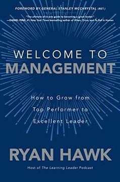 portada Welcome to Management: How to Grow From top Performer to Excellent Leader (en Inglés)