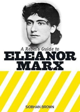 portada A Rebel's Guide to Eleanor Marx (en Inglés)