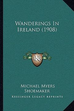portada wanderings in ireland (1908)