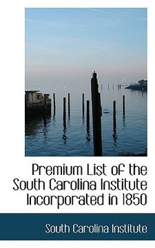 portada premium list of the south carolina institute incorporated in 1850