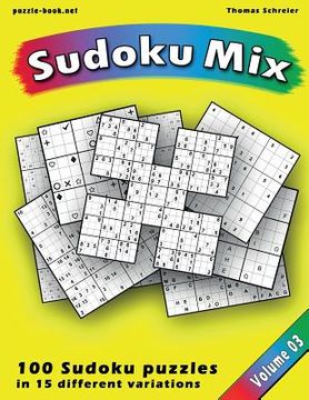 portada Great Sudoku Mix: 100 Sudoku puzzles in 15 different variations, Vol. 3 (en Inglés)