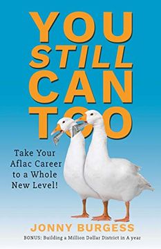 portada You Still can Too: Take Your Aflac Career to a Whole new Level! (in English)