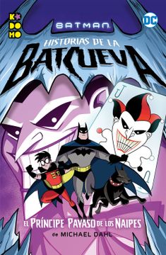 portada Batman: Historias de la Batcueva – el Príncipe Payaso de los Naipes