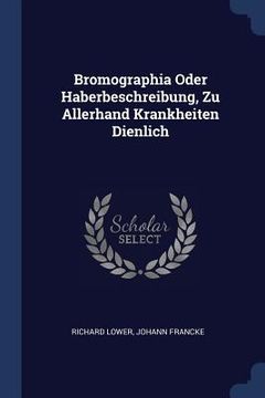 portada Bromographia Oder Haberbeschreibung, Zu Allerhand Krankheiten Dienlich