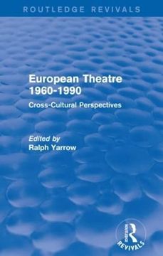 portada European Theatre 1960-1990 (Routledge Revivals): Cross-Cultural Perspectives (en Inglés)
