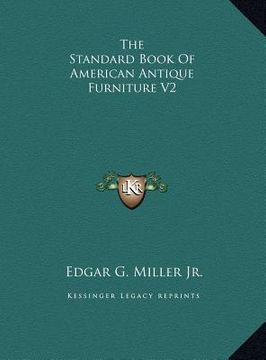 portada the standard book of american antique furniture v2 the standard book of american antique furniture v2