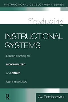 portada Producing Instructional Systems: Lesson Planning for Individualized and Group Learning Activities (en Inglés)