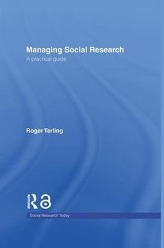 portada Managing Social Research: A Practical Guide (Social Research Today) (en Inglés)