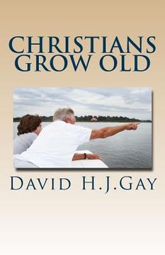 portada Christians Grow Old (en Inglés)