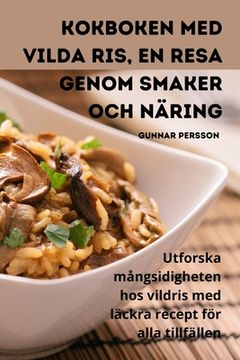 portada Kokboken med vilda ris, En resa genom smaker och näring (en Sueco)