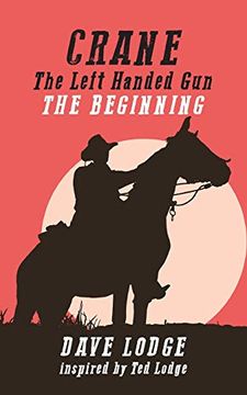 portada Crane, the Left Handed Gun: The Beginning (en Inglés)
