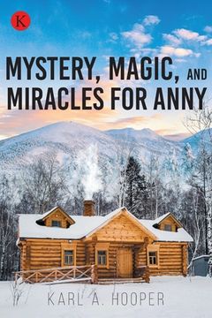 portada Mystery, Magic, and Miracles for Anny (in English)